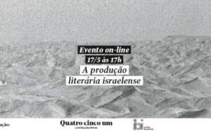 IBI e Quatro Cinco Um promovem live sobre a produção literária israelense, em comemoração ao lançamento da newsletter sobre o tema