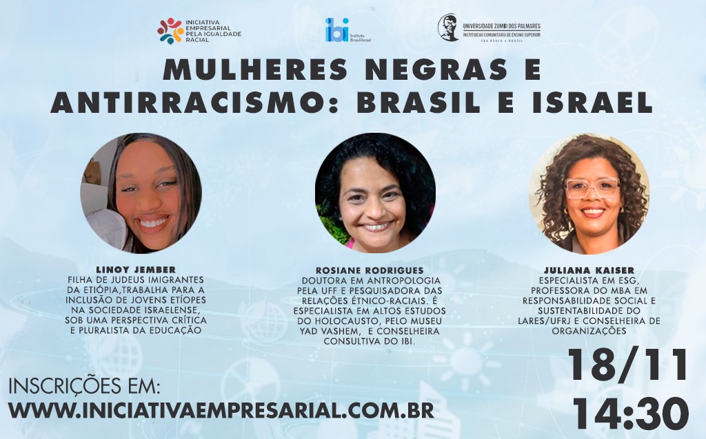 Instituto Brasil-Israel, em parceria com a Universidade Zumbi dos Palmares, promove debate sobre antirracismo no contexto de mulheres negras e judias