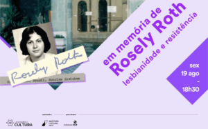Dia do Orgulho Lésbico: Ato celebra legado de Rosely Roth