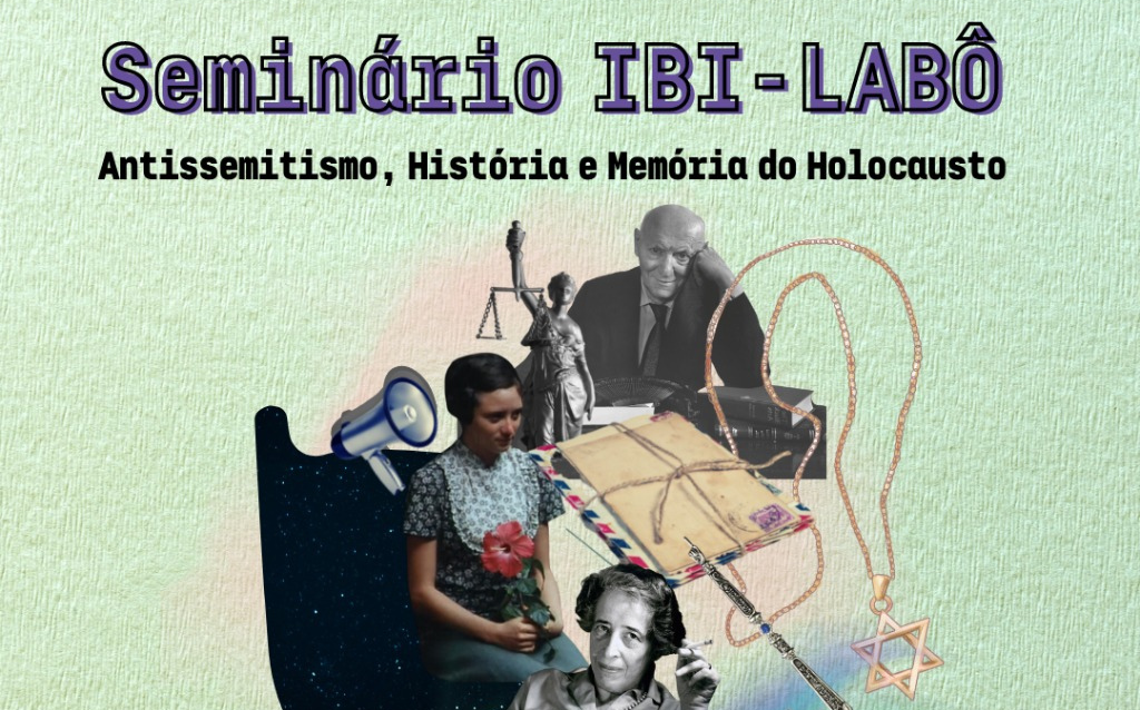Seminário IBI-LABÔ | Antissemitismo e História do Holocausto